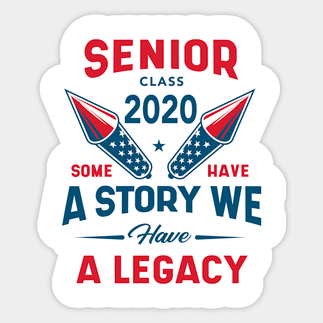 Senior Class 2020 Gift Legacy Senior Class funny Sticker by Diogo Calheiros